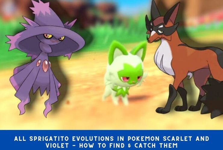 All Sprigatito Evolutions in Pokemon Scarlet and Violet - How to Find & Catch Them