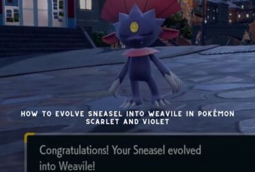 How to Evolve Sneasel Into Weavile in Pokémon Scarlet