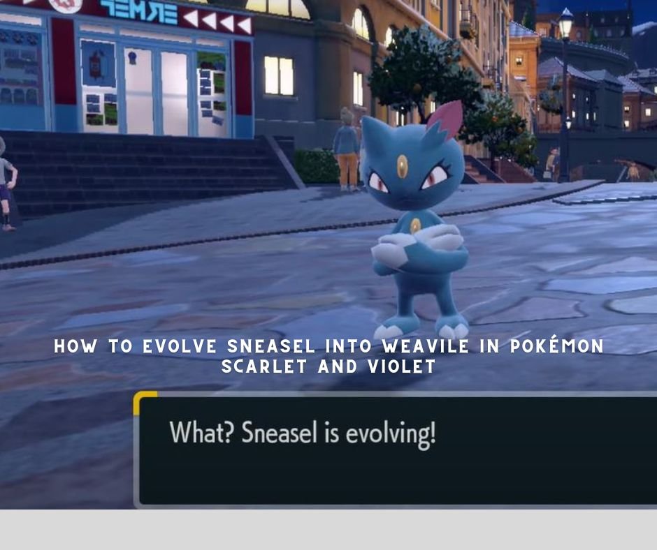 How To Evolve Sneasel Into Weavile In Pok Mon Scarlet And Violet   How To Evolve Sneasel Into Weavile In Pokemon Scarlet And Violet 