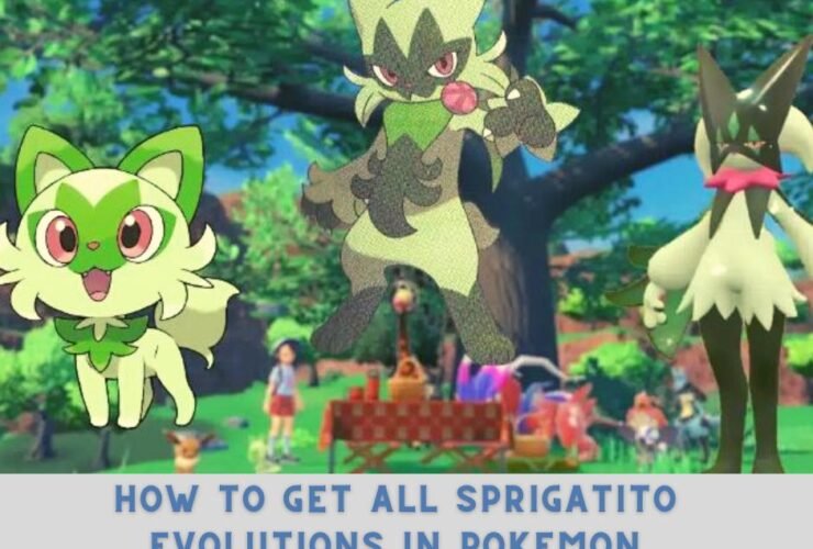 How to Get All Sprigatito Evolutions in Pokemon Scarlet and Violet