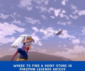 Where to find a Shiny Stone in Pokemon Legends Arceus